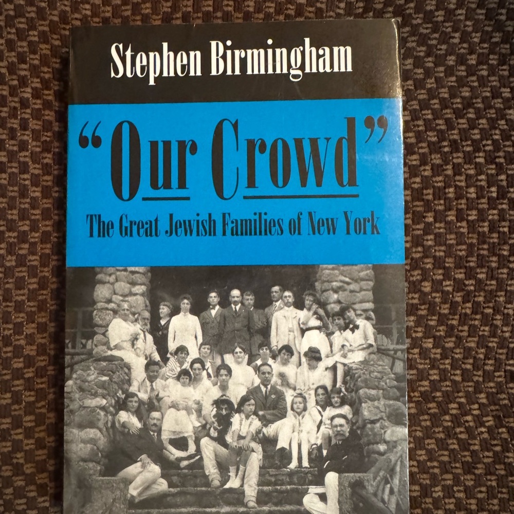 Our Crowd Book by Stephen Birmingham